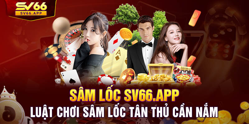 Những thuật ngữ trong game Sâm lốc SV66